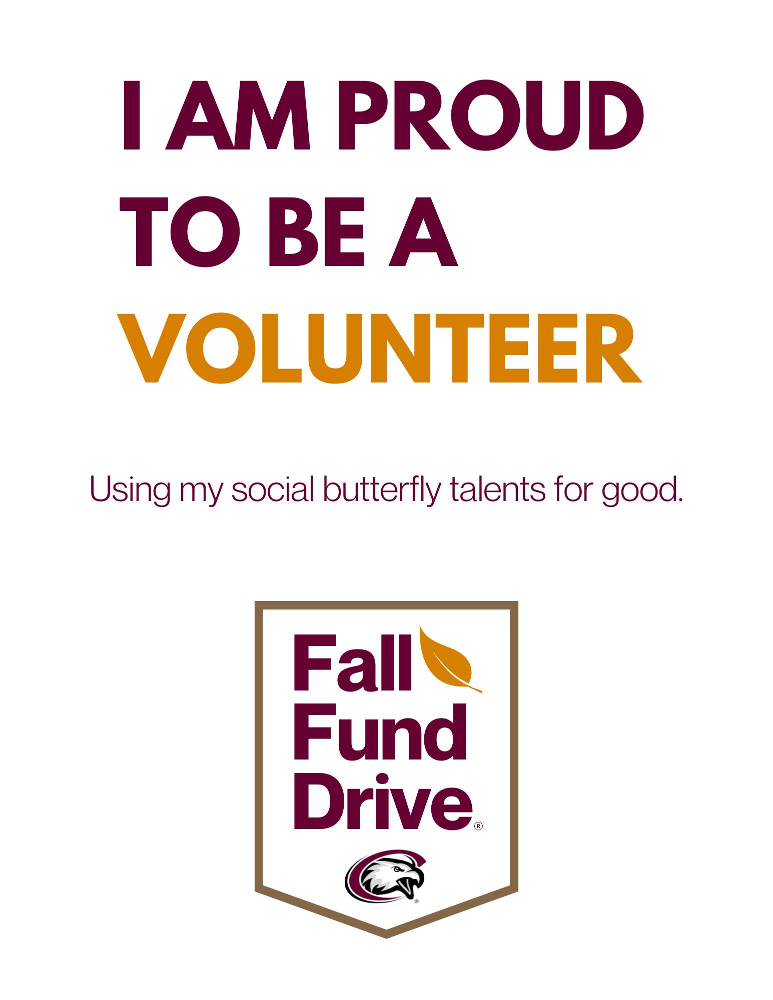 A thumbnail of a poster that says I am a proud volunteer, using my social butterfly talents for good